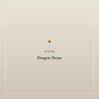 Dragon Stone — Select Grade