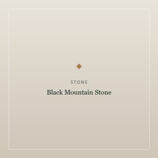 Black Mountain Stone